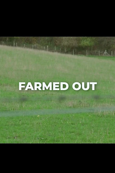 Farmed Out