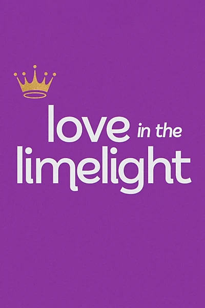 Love in the Limelight: UNTOLD