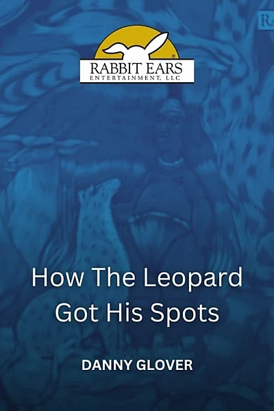 Rabbit Ears - How the Leopard Got His Spots