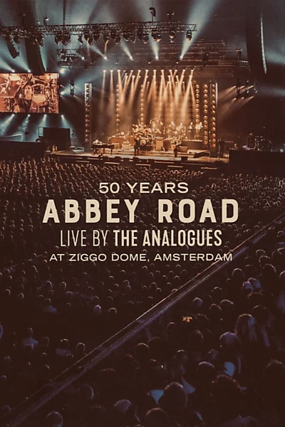 50 Years Abbey Road: Live by The Analogues at Ziggo Dome, Amsterdam