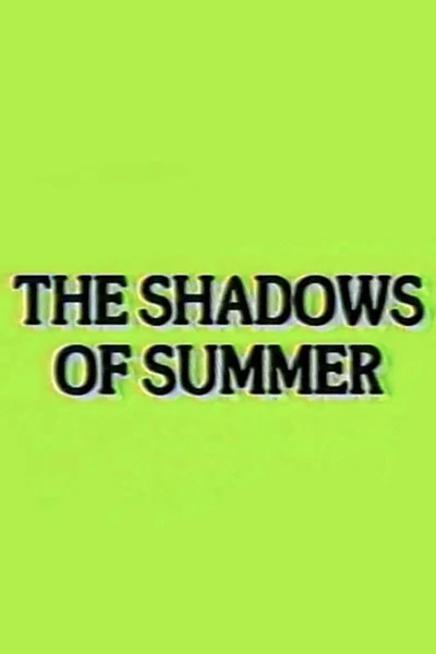 The Shadows of Summer