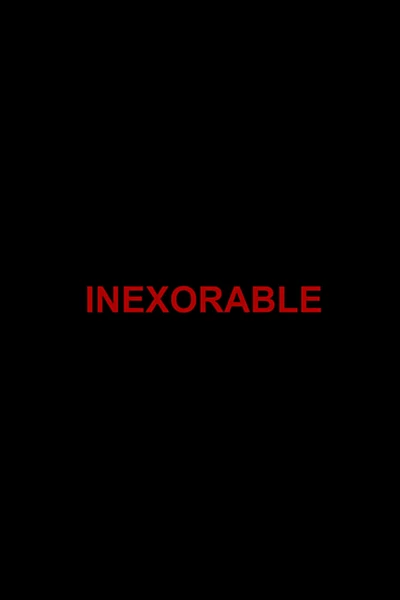 Inexorable