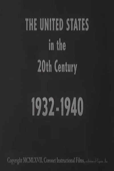 The United States in the 20th Century 1932-1940