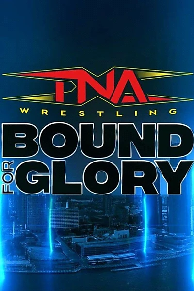 TNA Bound for Glory 2024