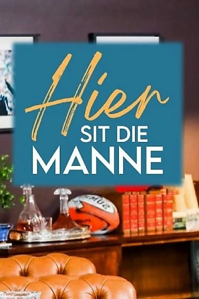 Hier Sit Die Manne