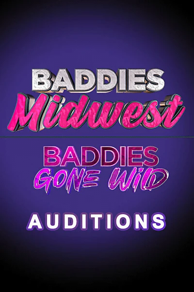 Baddies Midwest & Baddies Gone Wild Auditions