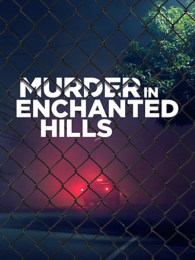 Murder in Enchanted Hills