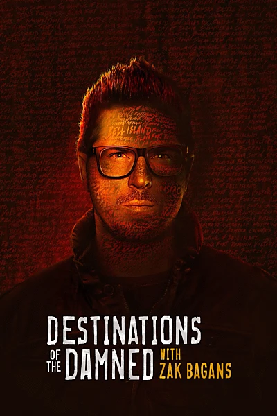 Destinations of the Damned with Zak Bagans