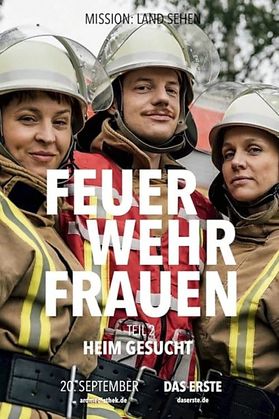 Feuerwehrfrauen – Heim gesucht