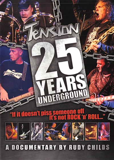 Tension: 25 Years Underground