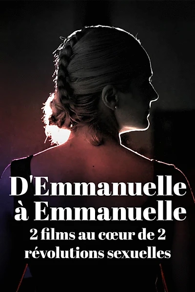 D'Emmanuelle à Emmanuelle, deux films au cœur de deux révolutions sexuelles