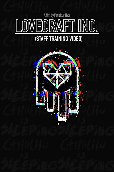 Lovecraft Inc. - (Staff Training Video)