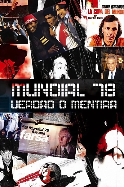 Mundial 78. Verdad o Mentira