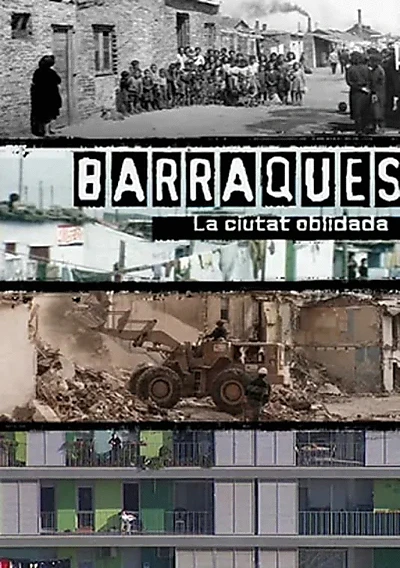 Barraques. La ciutat oblidada