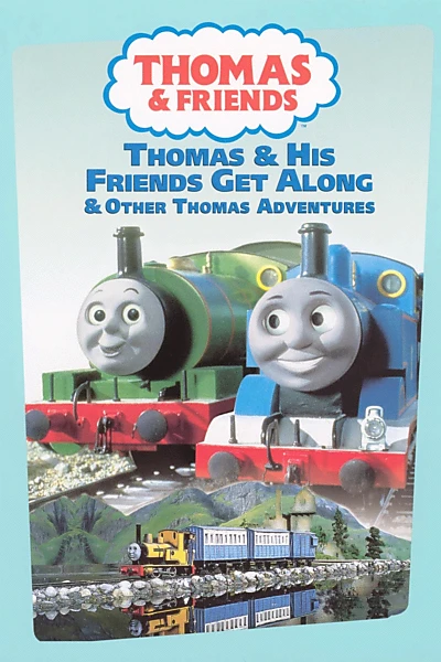 Thomas & His Friends Get Along