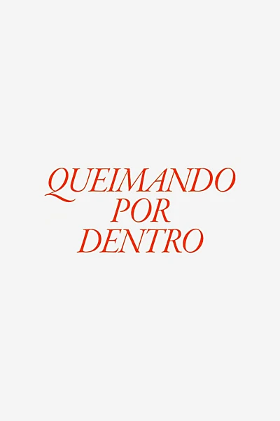 Queimando Por Dentro