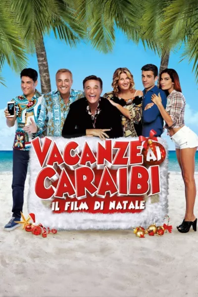 Vacanze ai Caraibi - Il film di Natale