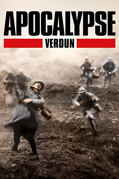 Apocalypse: The Battle of Verdun