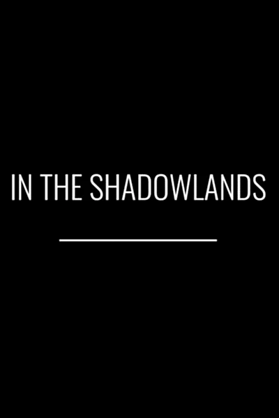 In the Shadowlands