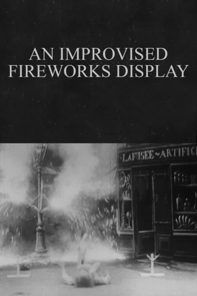 An Improvised Fireworks Display