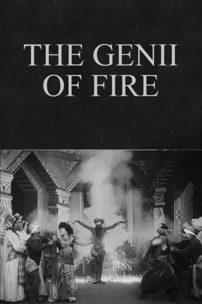 The Genii of Fire