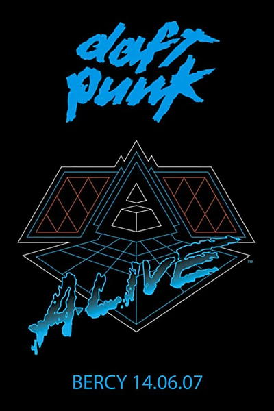 Daft Punk: Alive 2007 - Bercy