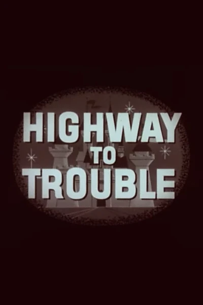 Highway to Trouble