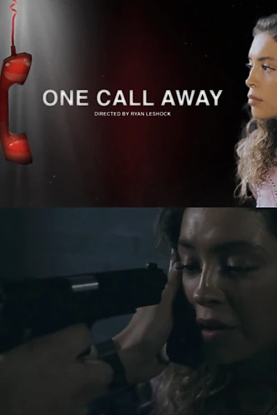 One Call Away