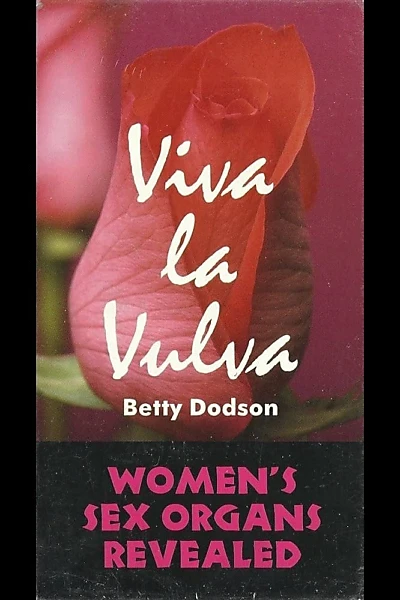 Viva la Vulva: Women's Sex Organs Revealed