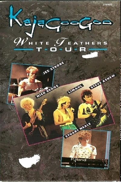 Kajagoogoo - White Feathers Tour