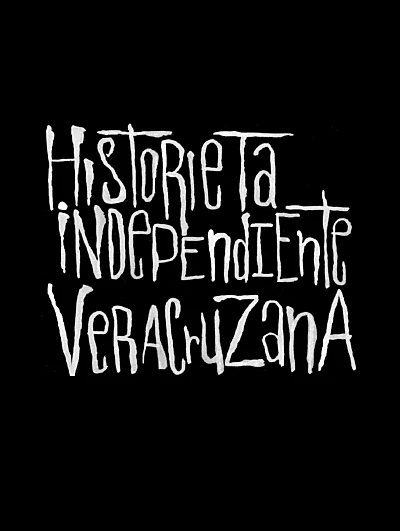 Tal vez he estado perdiendo el tiempo: Historieta Independiente Veracruzana