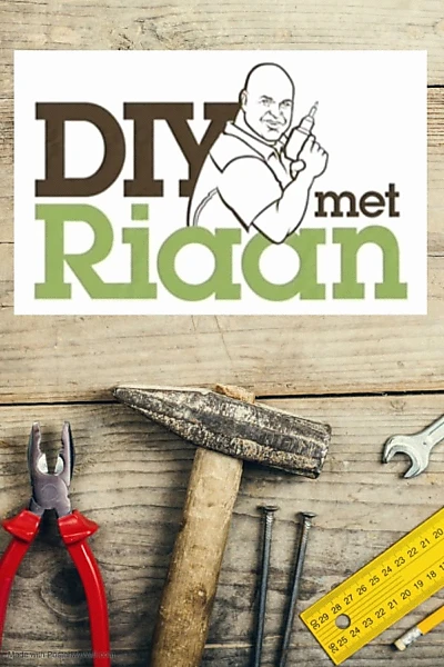 DIY Met Riaan