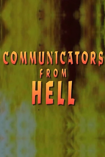 Communicators From Hell