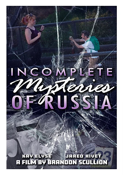 Incomplete Mysteries of Russia