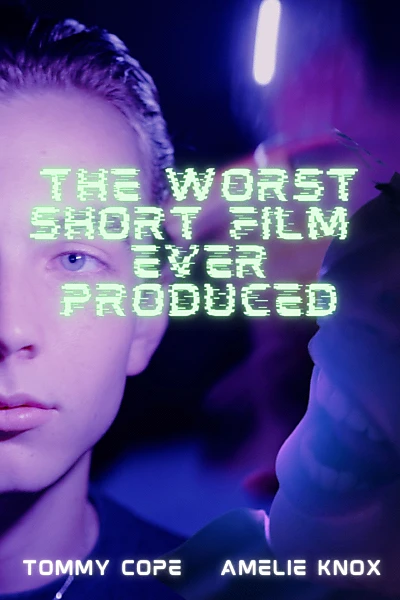 The Worst Short Film Ever Produced