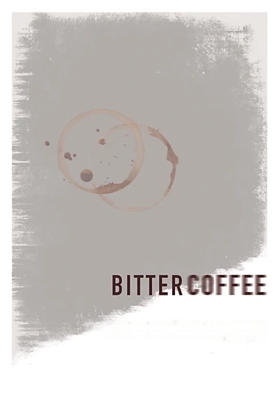 Bitter Coffee