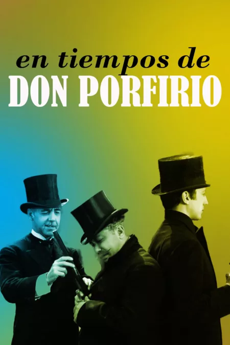 In the Times of Don Porfirio