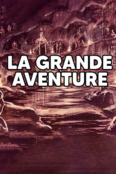 LA GRANDE AVENTURE