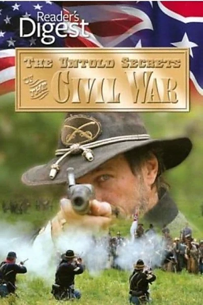 The Untold Secrets of the Civil War