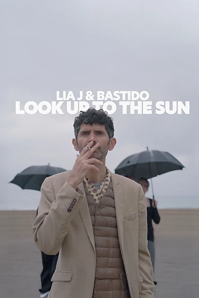 Bastido & Lia J - Look Up to the Sun