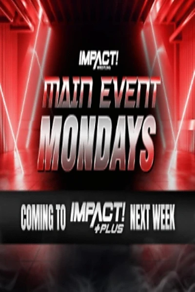 Impact Main Event Mondays