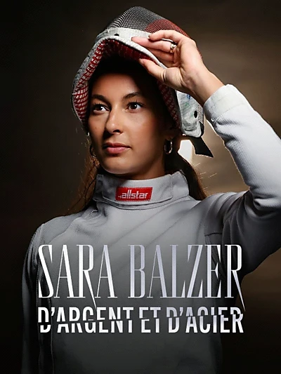 Sara Balzer, D'argent Et D'acier