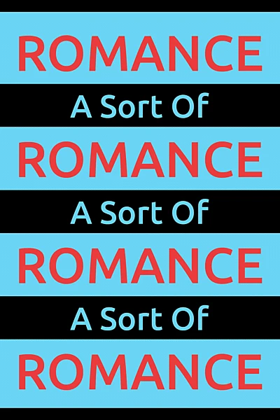 A Sort Of Romance