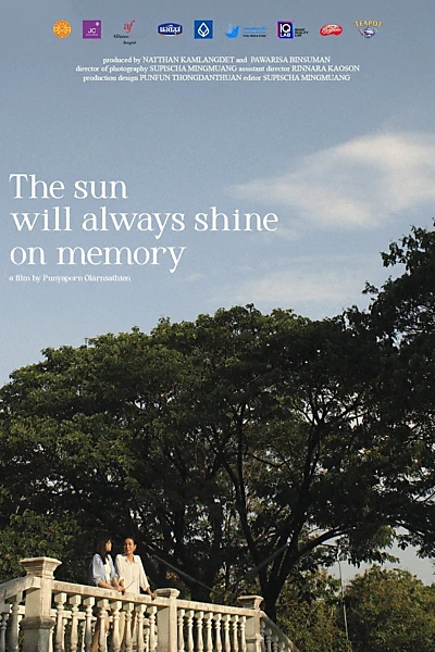 The sun will always shine on memory