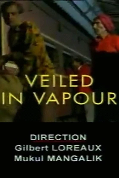 Veiled in Vapour