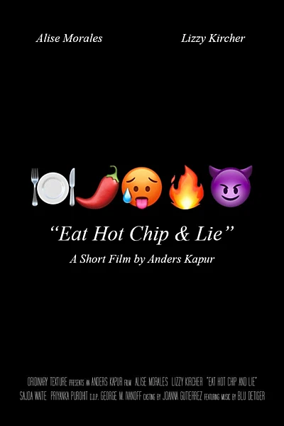 Eat Hot Chip & Lie