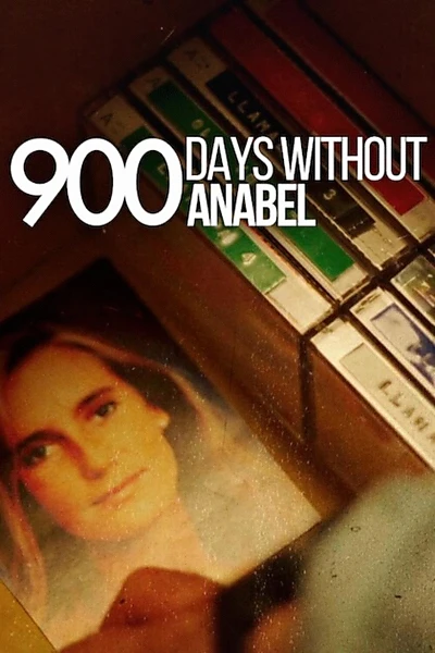 900 Days Without Anabel