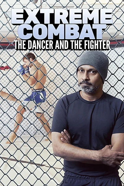 Extreme Combat: The Dancer and the Fighter