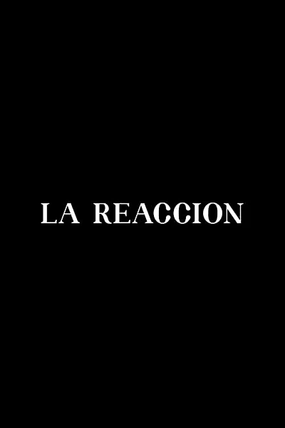 La reacción