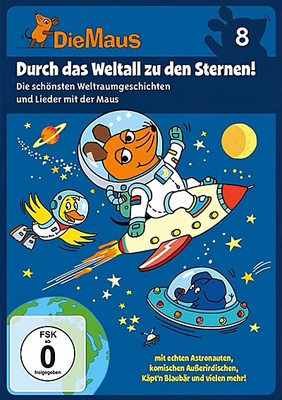 Die Maus 8 - Durch das Weltall zu den Sternen